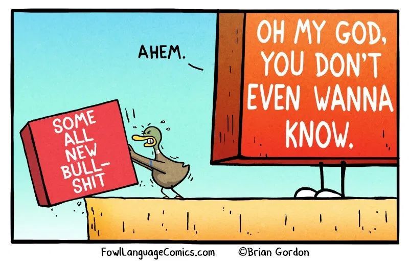 Fowl Language comic "Life" bonus panel by Brian Gordon Fowl Language comic "Life" bonus panel by Brian Gordon